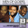 8 Great Hits: Men of Gospel