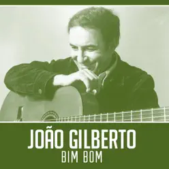 Bim Bom - Single - João Gilberto