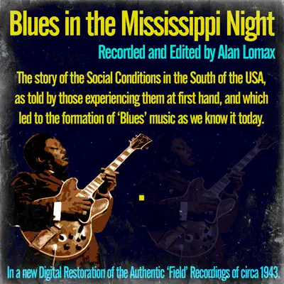 Blues in the Mississippi Night - Alan Lomax