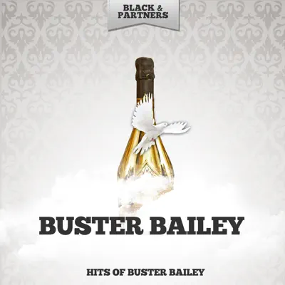 Hits of Buster Bailey - Buster Bailey Hits of Buster Bailey - Buster Bailey