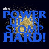 Power Up n Stomp Hard! artwork