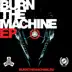 Burn the Machine - EP album cover