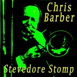 Stevedore Stomp - Chris Barber Stevedore Stomp - Chris Barber