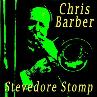 Stevedore Stomp - Chris Barber Stevedore Stomp - Chris Barber