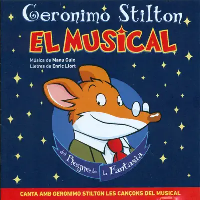 Geronimo Stilton: El Musical del Regne de la Fantasia - Manu Guix