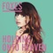 Holding Onto Heaven - Foxes lyrics