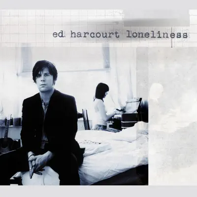 Loneliness - Single - Ed Harcourt