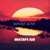 Sunset Love - EP album lyrics, reviews, download