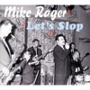 Mike Roger - Let's Slop