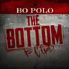 The Bottom (feat. C-Good) - Single album lyrics, reviews, download