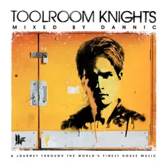 Toolroom Knights (Mixed By Dannic) by Dannic album reviews, ratings, credits