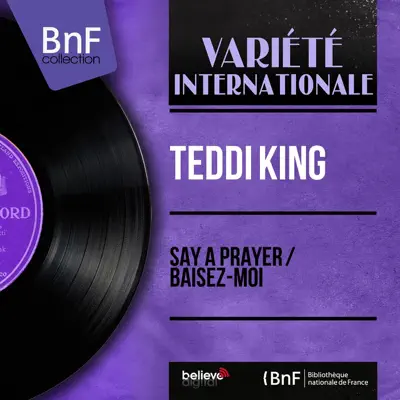 Say a Prayer / Baisez-moi (feat. Hugo Winterhalter et son orchestre) [Mono Version] - Single - Teddi King