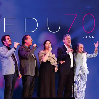 70 Anos (Ao Vivo) - Edu Lobo