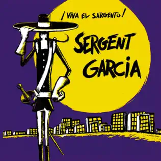 télécharger l'album Sergent Garcia - Viva El Sargento