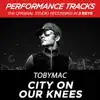City On Our Knees (Radio Version) [Performance Tracks] - EP album lyrics, reviews, download
