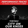 City On Our Knees (Radio Version) [Performance Tracks] - EP, 2010