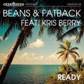 Beans & Fatback - Ready (feat. Kris Berry)