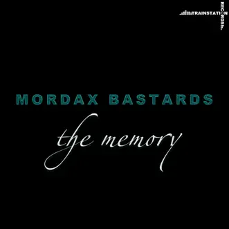 The Memory (Radio Edit) by Mordax Bastards song reviws