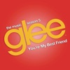 You're My Best Friend (Glee Cast Version) - Single