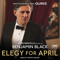 Benjamin Black - Elegy for April: Quirke, Book 3  (Unabridged) artwork