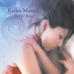 Deep Blue by Keiko Matsui album reviews, ratings, credits
