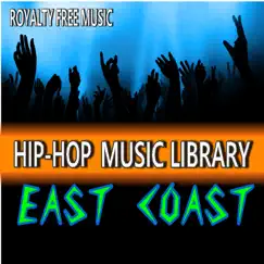 Hip-Hop Music Library , East Coast (Vol. 4, Royalty Free, Hard Core, The Coast) - EP by Fitness Music Family album reviews, ratings, credits