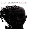 Decyfer Down - Ride With Me