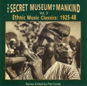 Secret Museum of Mankind Vol. 3: Ethnic Music Classics: 1925-48, 2006