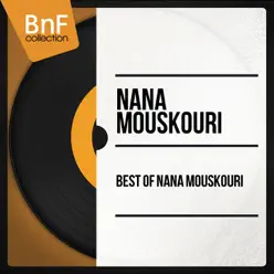 Best of Nana Mouskouri (Mono Version) - Nana Mouskouri