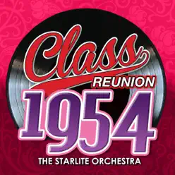 Class Reunion 1954 - Starlite Orchestra Class Reunion 1954 - Starlite Orchestra