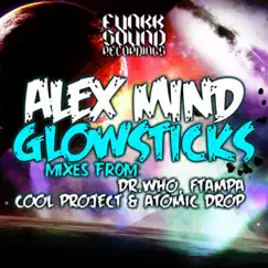 Glowsticks (Remixes) - EP by Alex Mind album reviews, ratings, credits