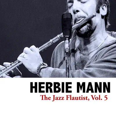 The Jazz Flautist, Vol. 5 - EP - Herbie Mann