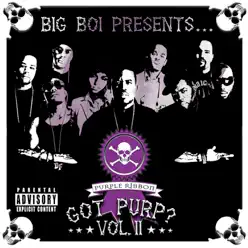 Got Purp?, Vol. 2 - Big Boi