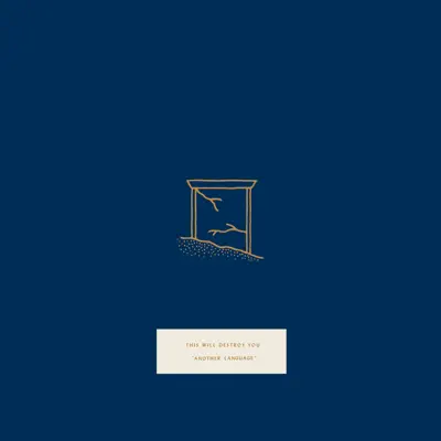 Another Language - This Will Destroy You Another Language - This Will Destroy You