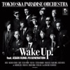 Wake Up! (feat. Asian Kung-Fu Generation) - EP