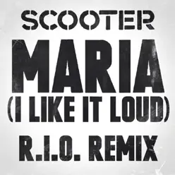 Maria (I Like It Loud) - Single - Scooter
