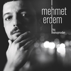 Mehmet Erdem - Aldirma Deli Gönlüm