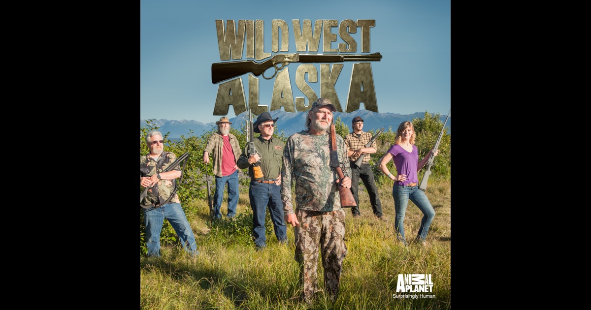 Wild West Alaska, Season 1 on iTunes