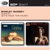 Shirley / Let's Face the Music