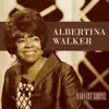Harvest Collection: Albertina Walker album lyrics, reviews, download