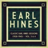 Classic Earl Hines Sessions (1928-1945), Vol. 3 & 4