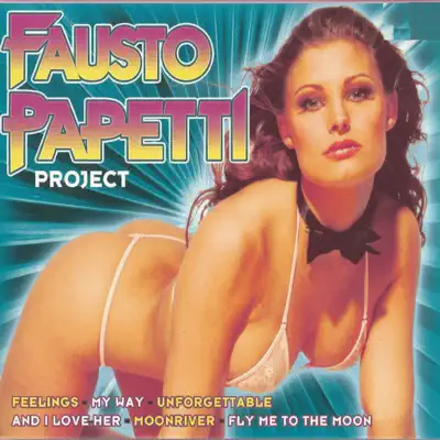 Fausto Papetti Project - Fausto Papetti Fausto Papetti Project - Fausto Papetti