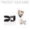 Protect Your Ears (Pulsedriver) - DJ Aligator Project lyrics