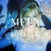 Mela Koteluk - Melodia Ulotna