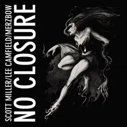 No Closure - Scott Miller No Closure - Scott Miller