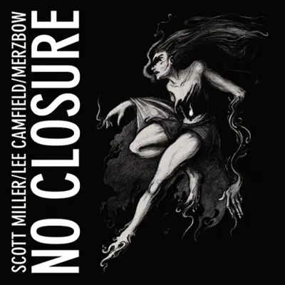 No Closure - Scott Miller