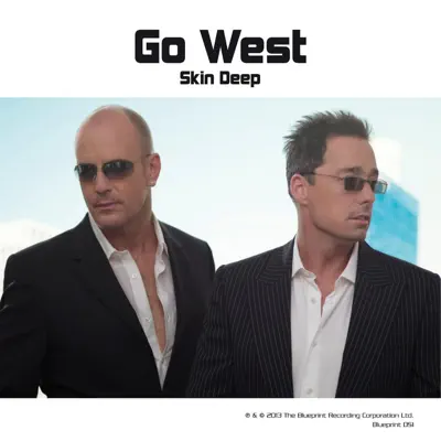 Skin Deep - Go West