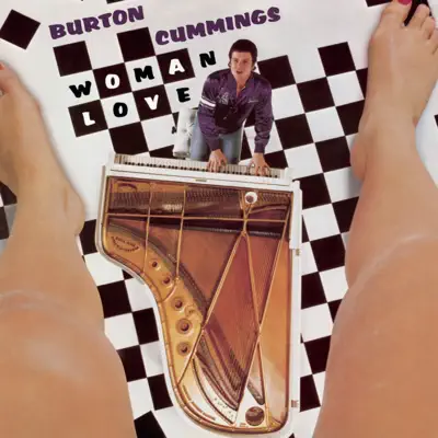 Woman Love - Burton Cummings