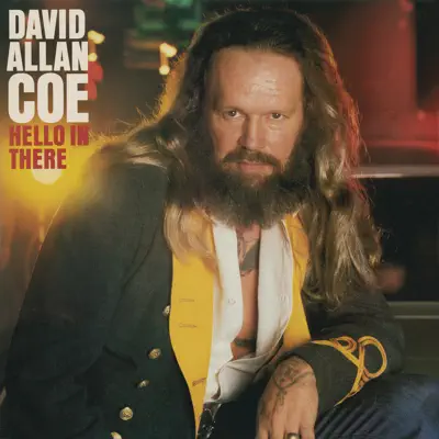 Hello in There - David Allan Coe