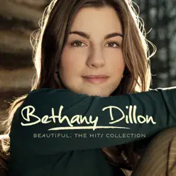 Beautiful: The Hits Collection - Bethany Dillon